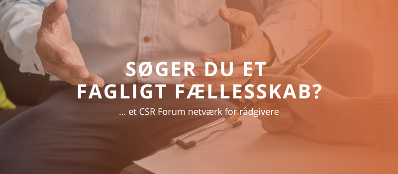 CSR Forums netværksgruppe for rådgivere